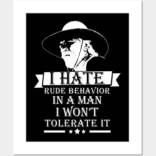 Lonesome dove: I hate rude behavior in a man Posters and Art